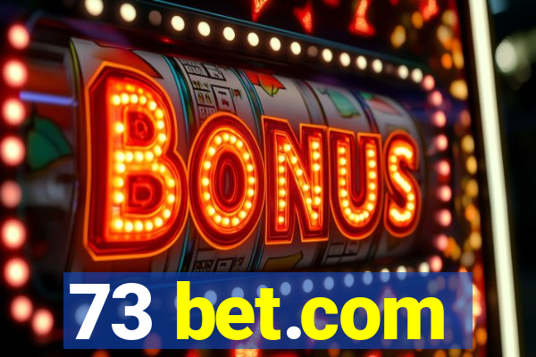 73 bet.com